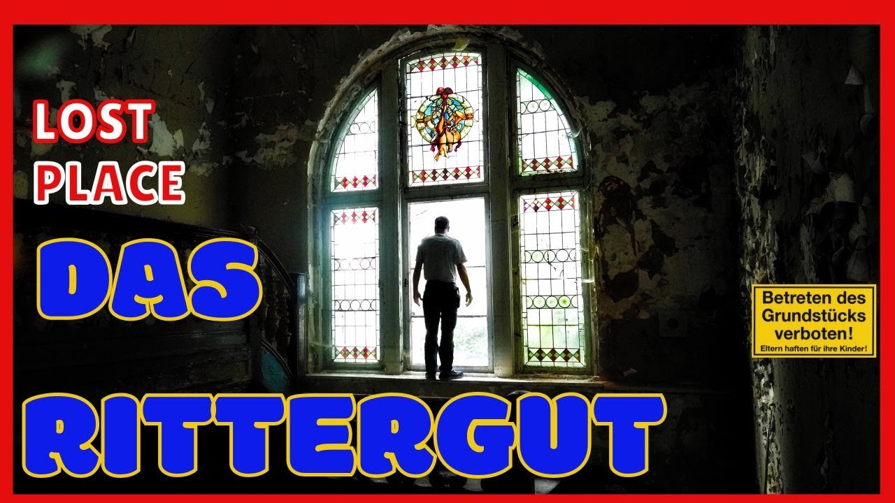 Das Rittergut [Lost Place] Eine Hommage (Teil 1)