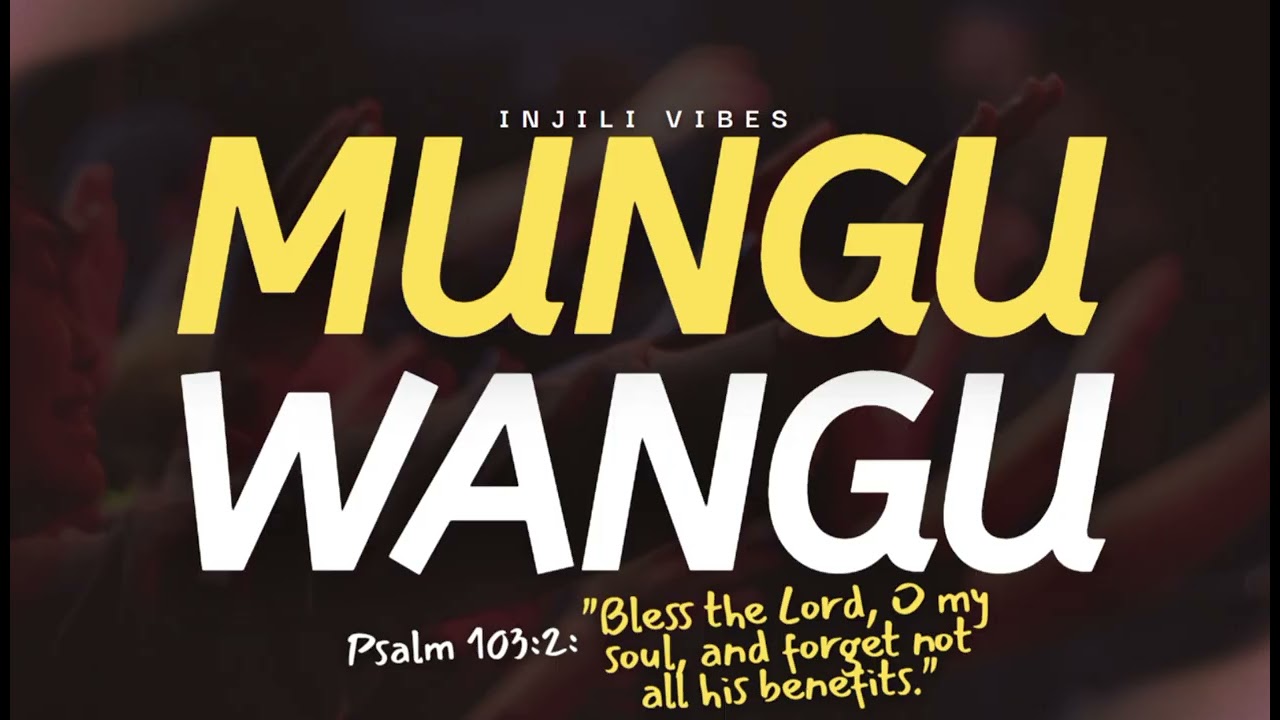 MUNGU WANGU - Injili Vibes
