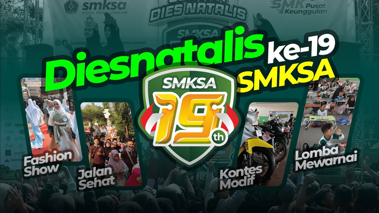 [Aftermovie] Diesnatalis ke-19 SMKSA | SMK Syafi'i Akrom Kota Pekalongan