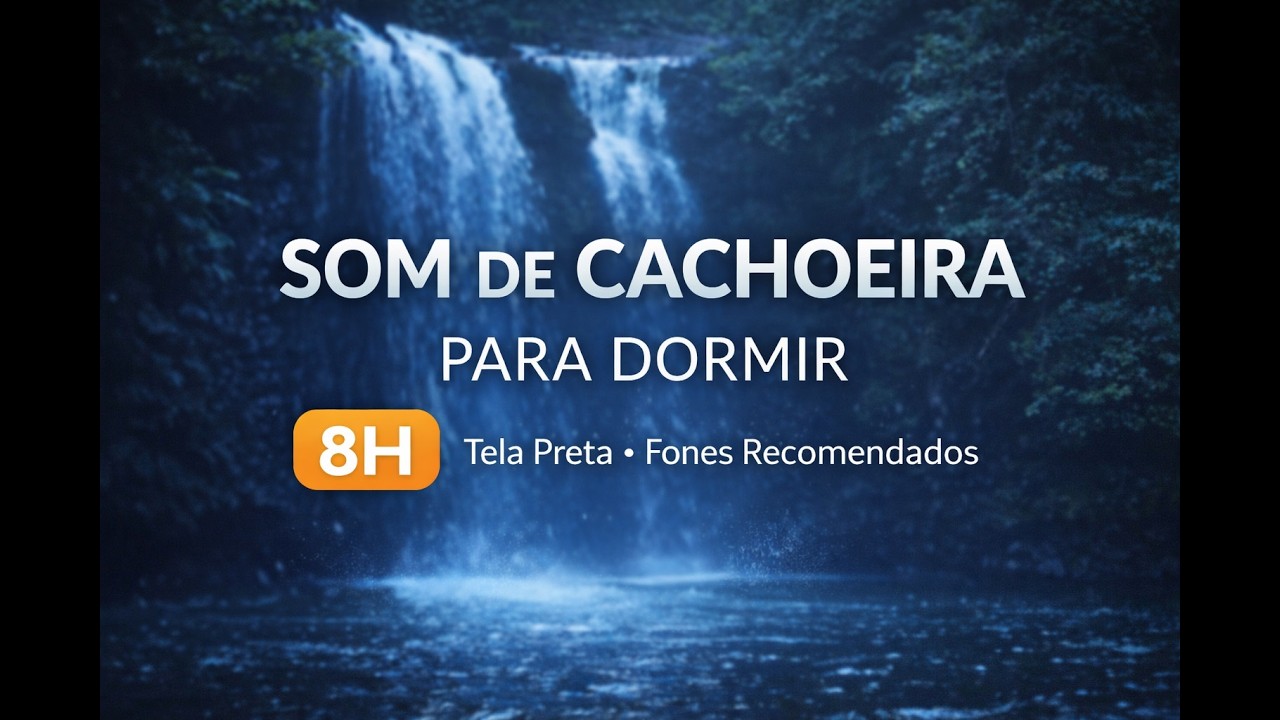 Som de Cachoeira Para Dormir 🌊 8 Horas | Tela Preta Para Sono Profundo