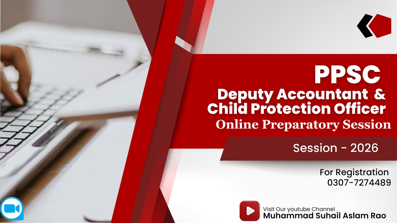 PPSC Preparation Orientation Session 2026 |Deputy Accountant BS-16. Child Protection Officer BS-17