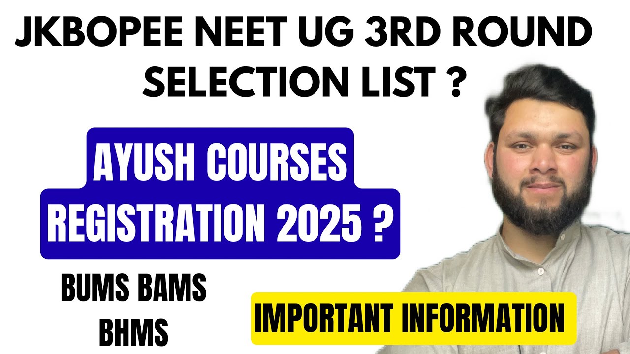 JKBOPEE NEET UG SELECTION LIST ? || AYUSH COURSES REGISTRATION ?