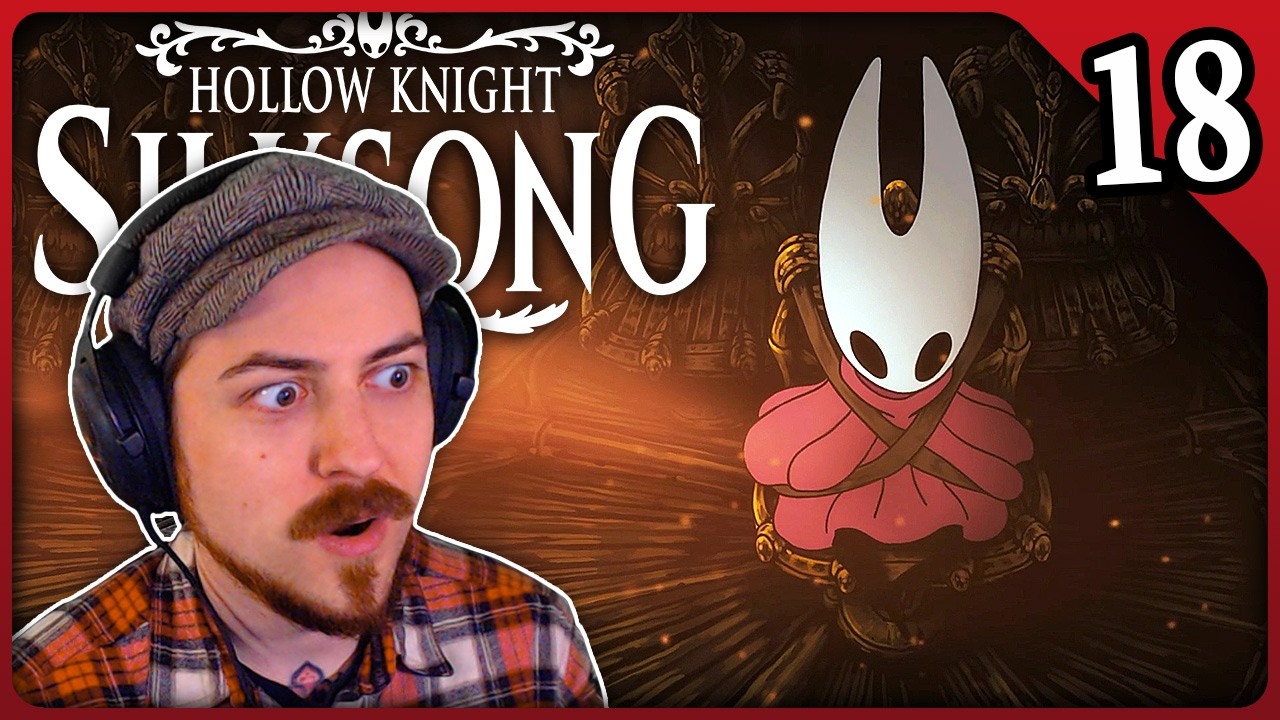 INTO THE ABYSS - Hollow Knight: Silksong [18] First Playthrough