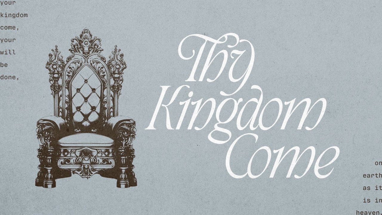 Evangel Christian Churches | Thy Kingdom Come Part 2