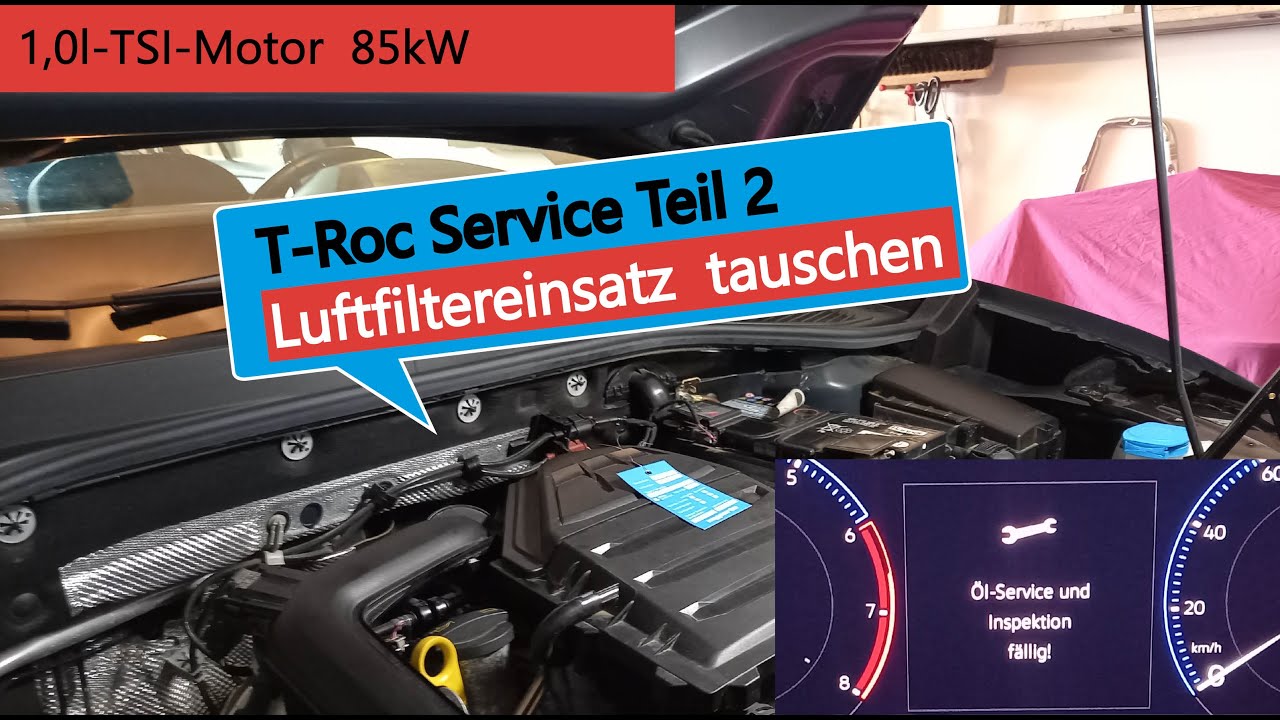 VW T-Roc Service Teil 2: Luftfilterwechsel 1,0l / 85kW TSI