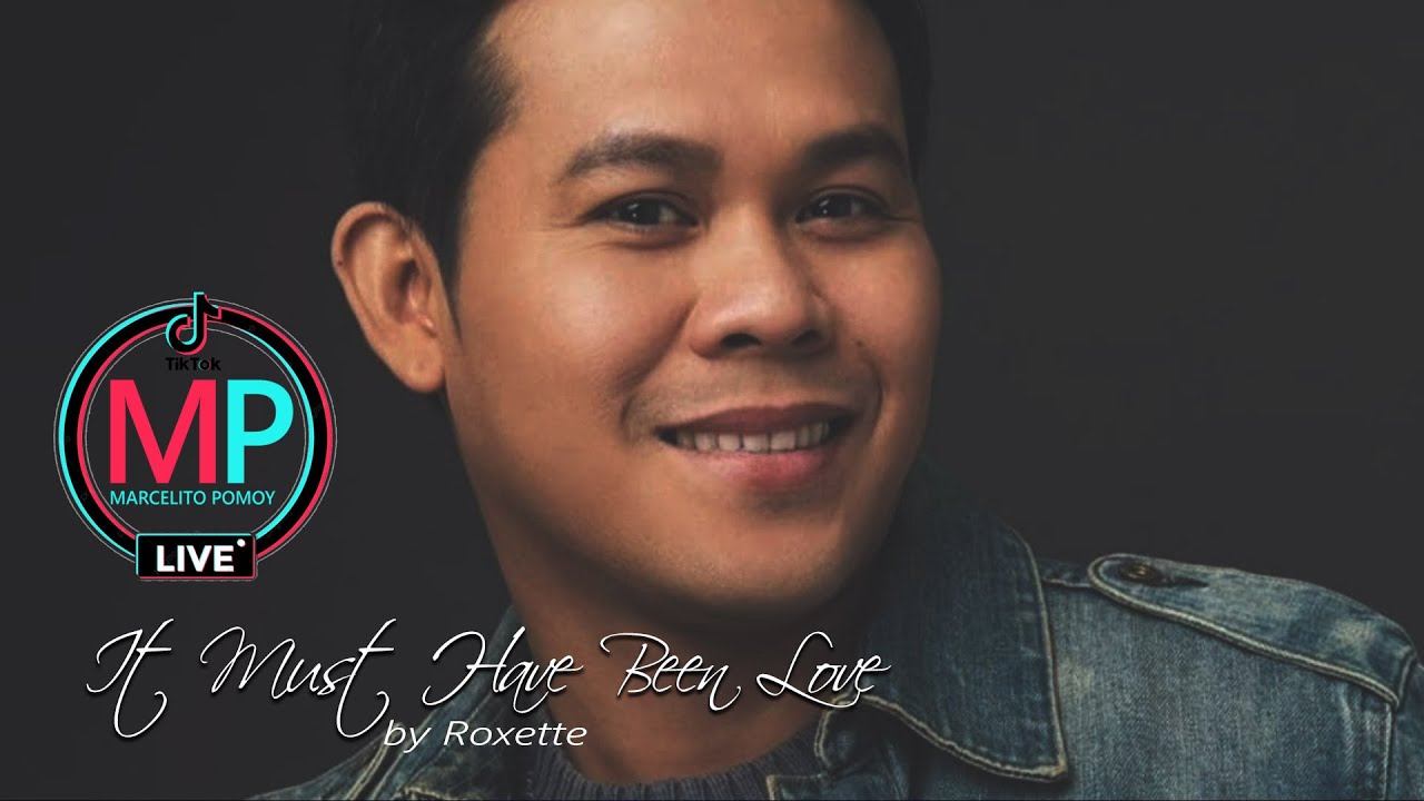 Marcelito Pomoy | It Must Have Been Love  by Roxette