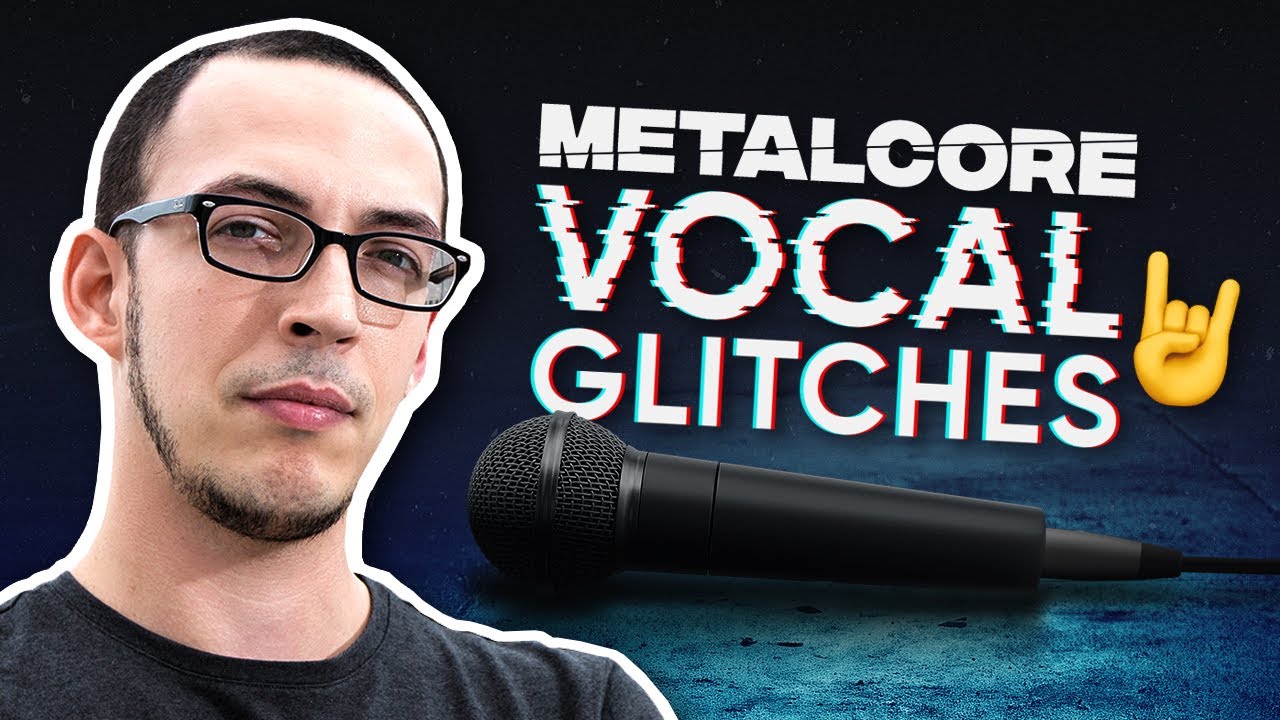 5 Steps to Create Metalcore&rsquo;s Iconic Vocal Glitch