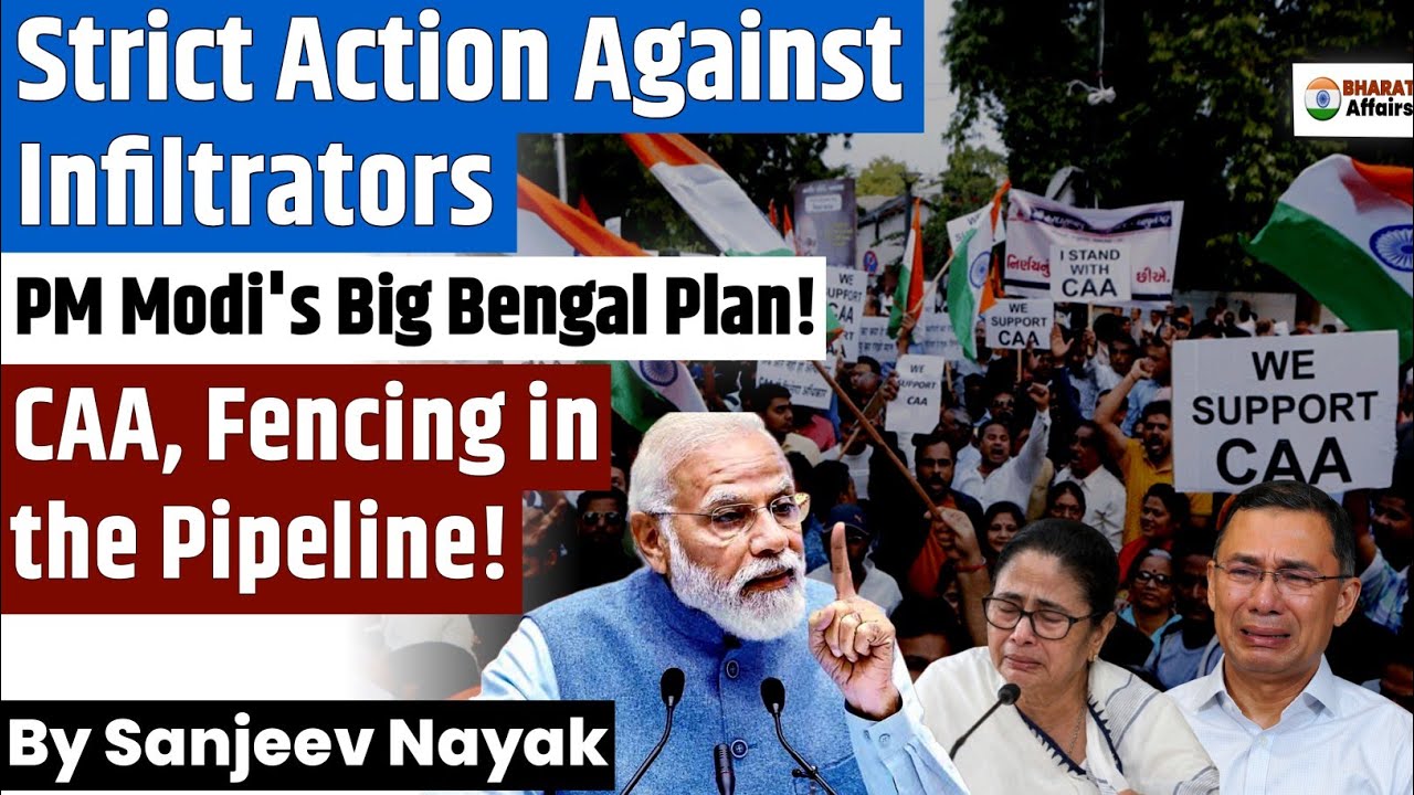 Big Bengal Move! PM Modi Vows Strict Action on Infiltration! | CAA?