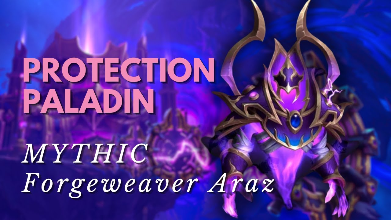 Forgeweaver Araz | Mythic | Protection Paladin | The War Within Season 3