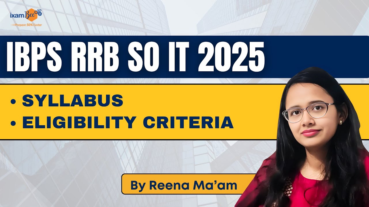 IBPS RRB SO IT 2025 -Eligibility Criteria and Syllabus