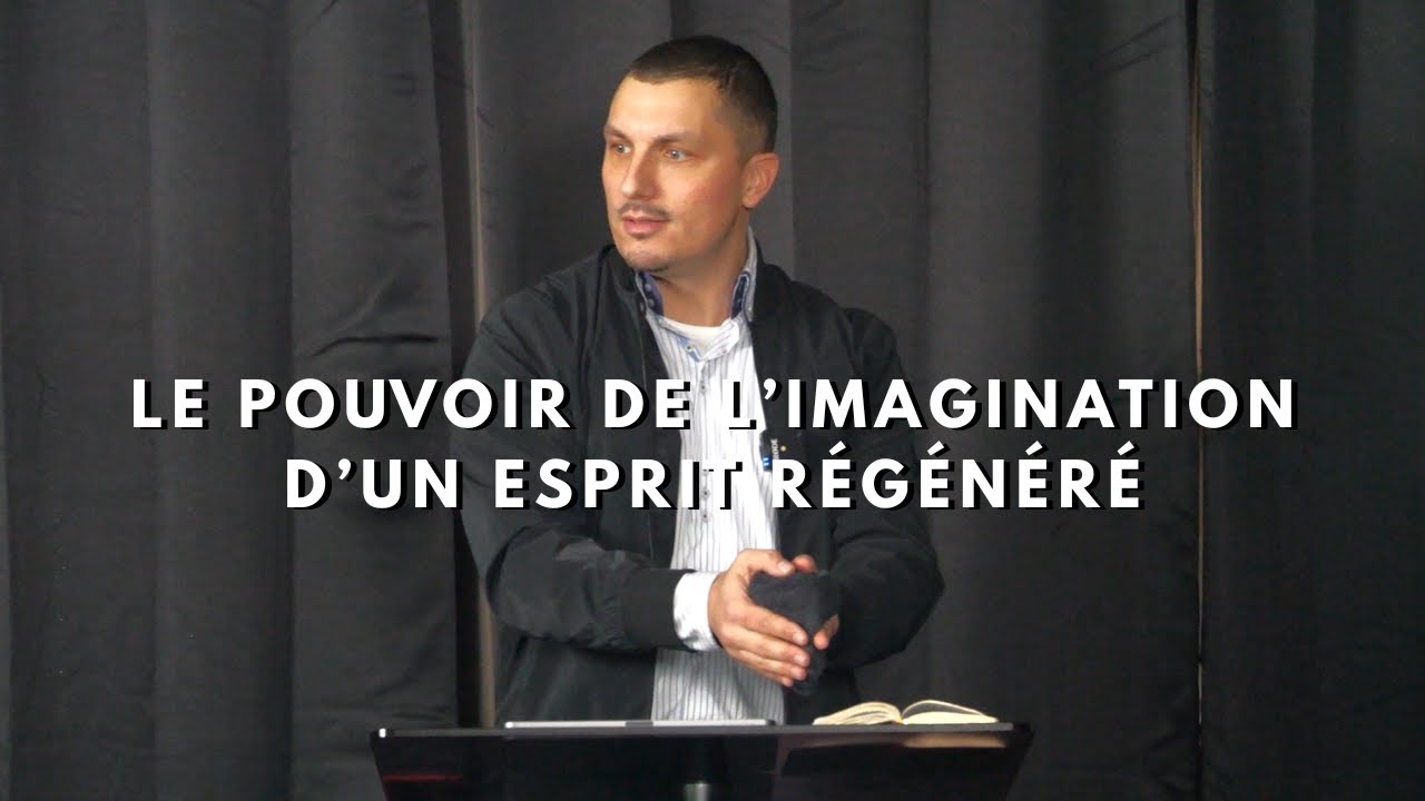 Le Pouvoir De L'imagination D'un Esprit Régénéré | Marc 4 | Johann Maksimovic