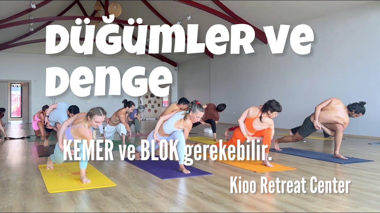 Düğümler ve Denge Yoga Pratiği (Orta-İleri Seviye)