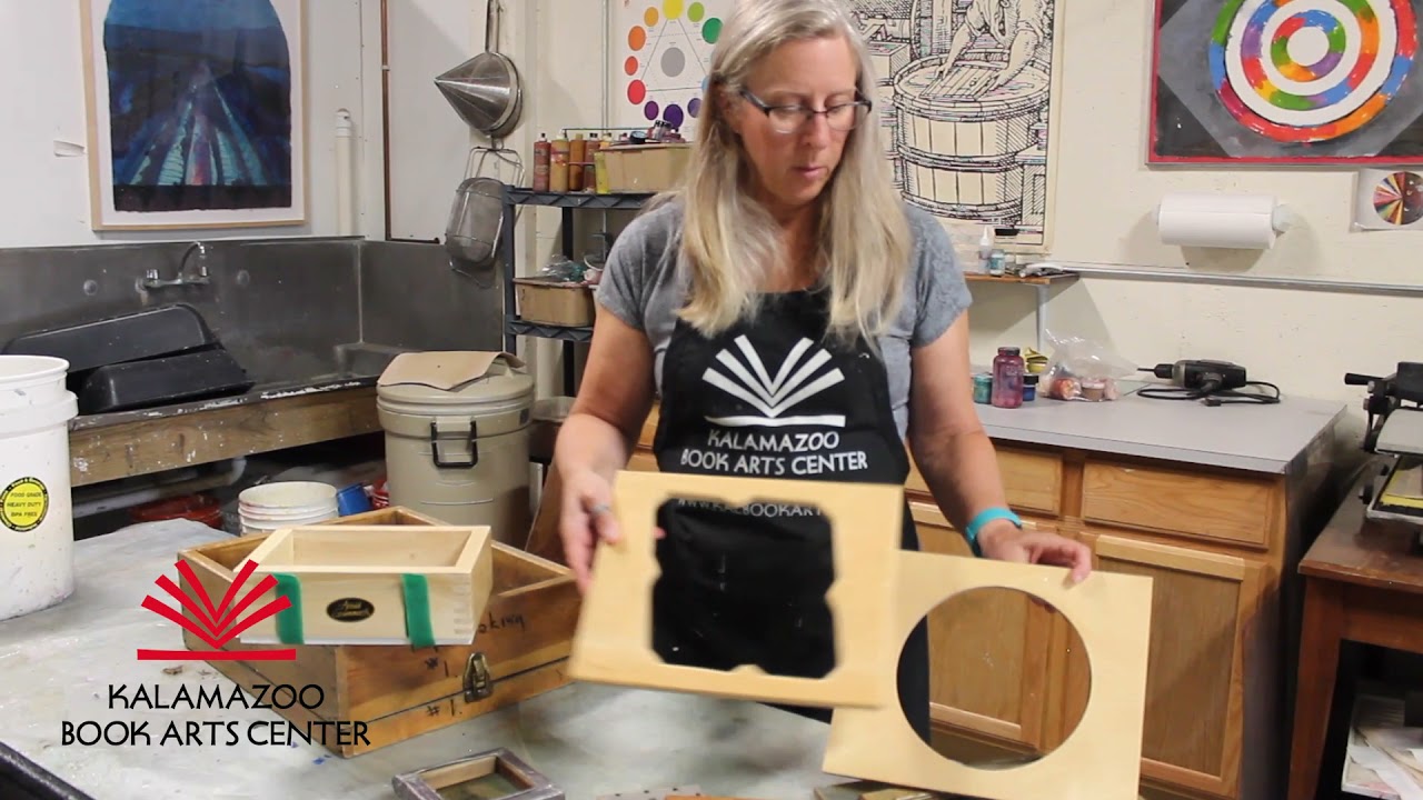 Moulds & Deckles at the Kalamazoo Book Arts Center – Paper Making