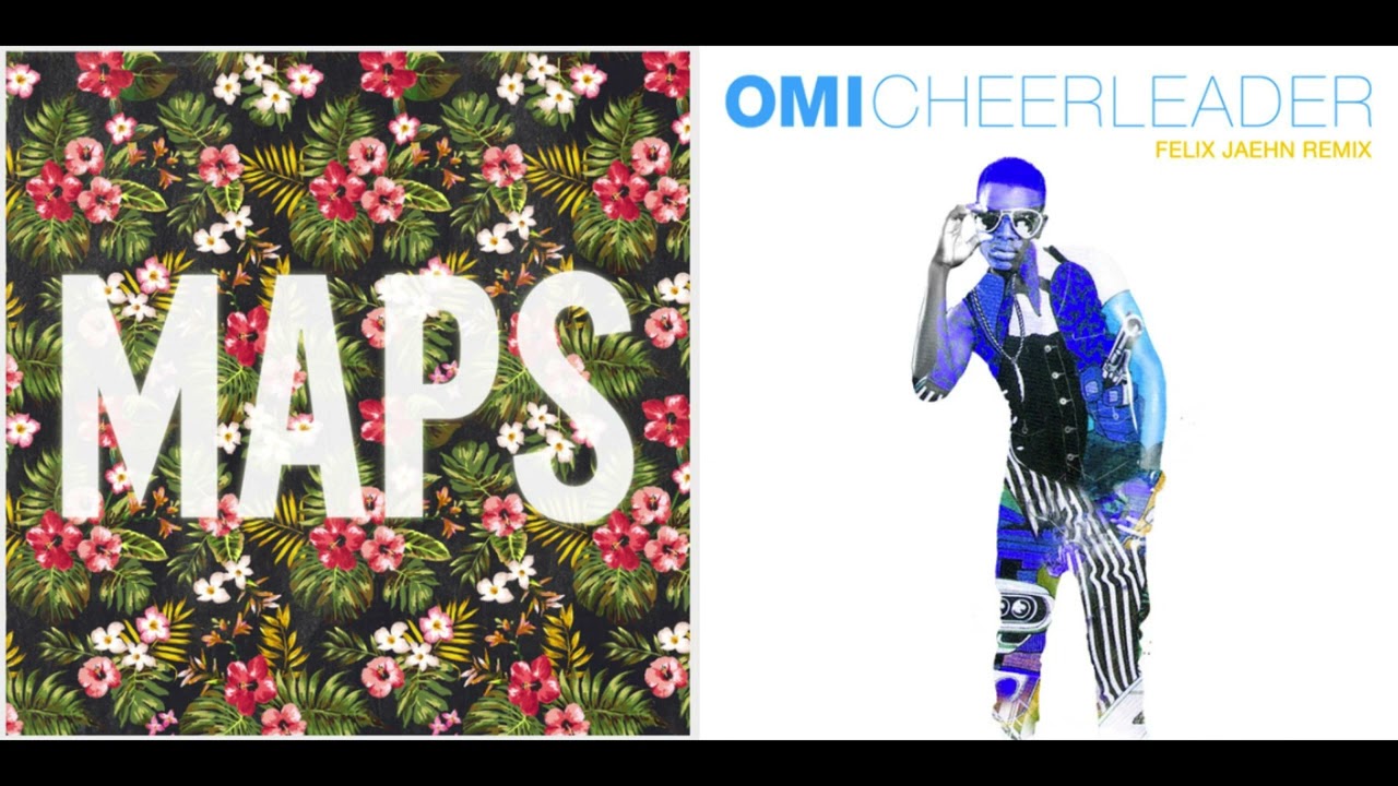 Maps x Cheerleader (Felix Jaehn Remix) | Maroon 5 + OMI (Mashup)