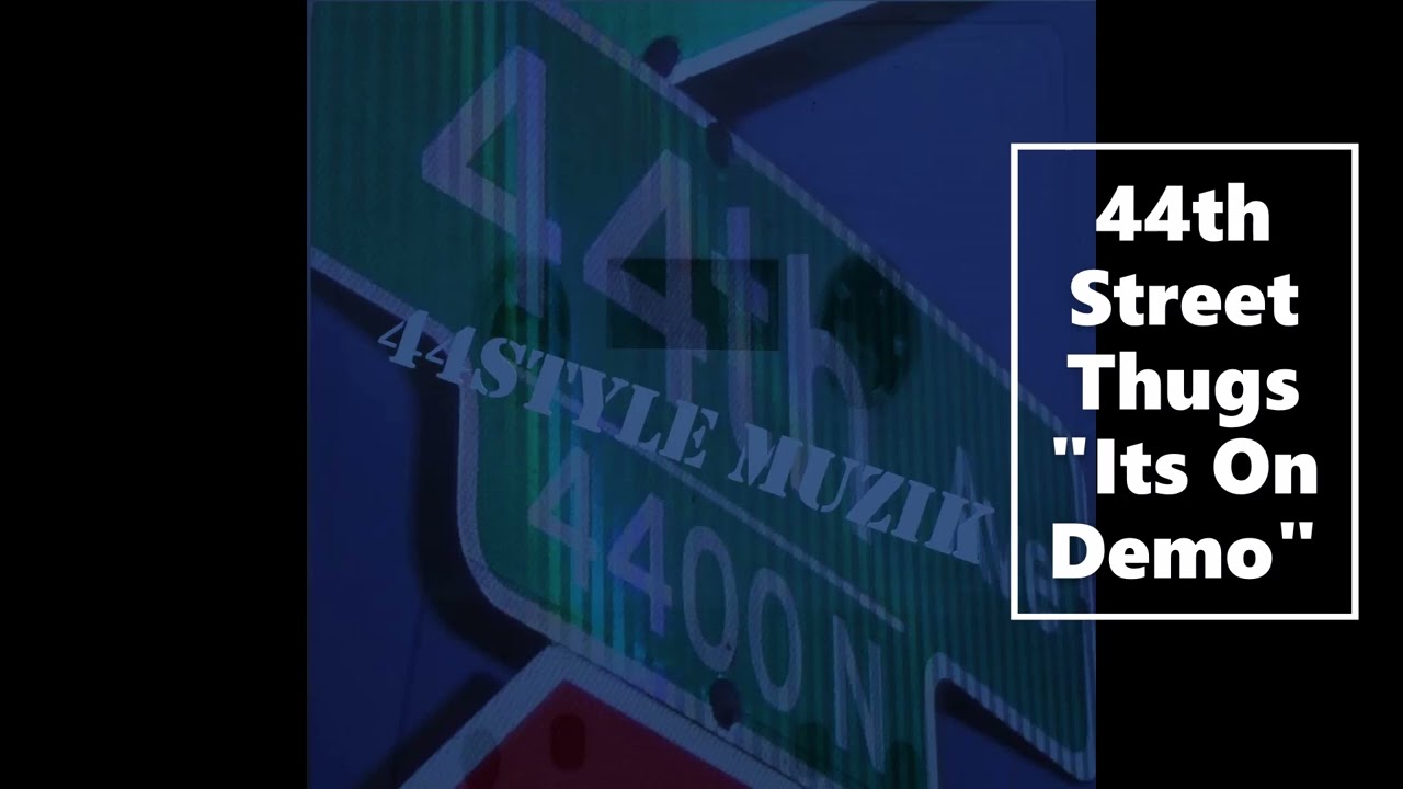 44th Street Thugs - 