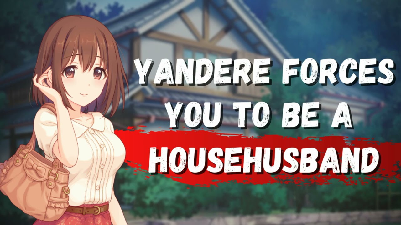 Yandere Forces You to be a House Husband [ASMR] [Roleplay] (F4M)