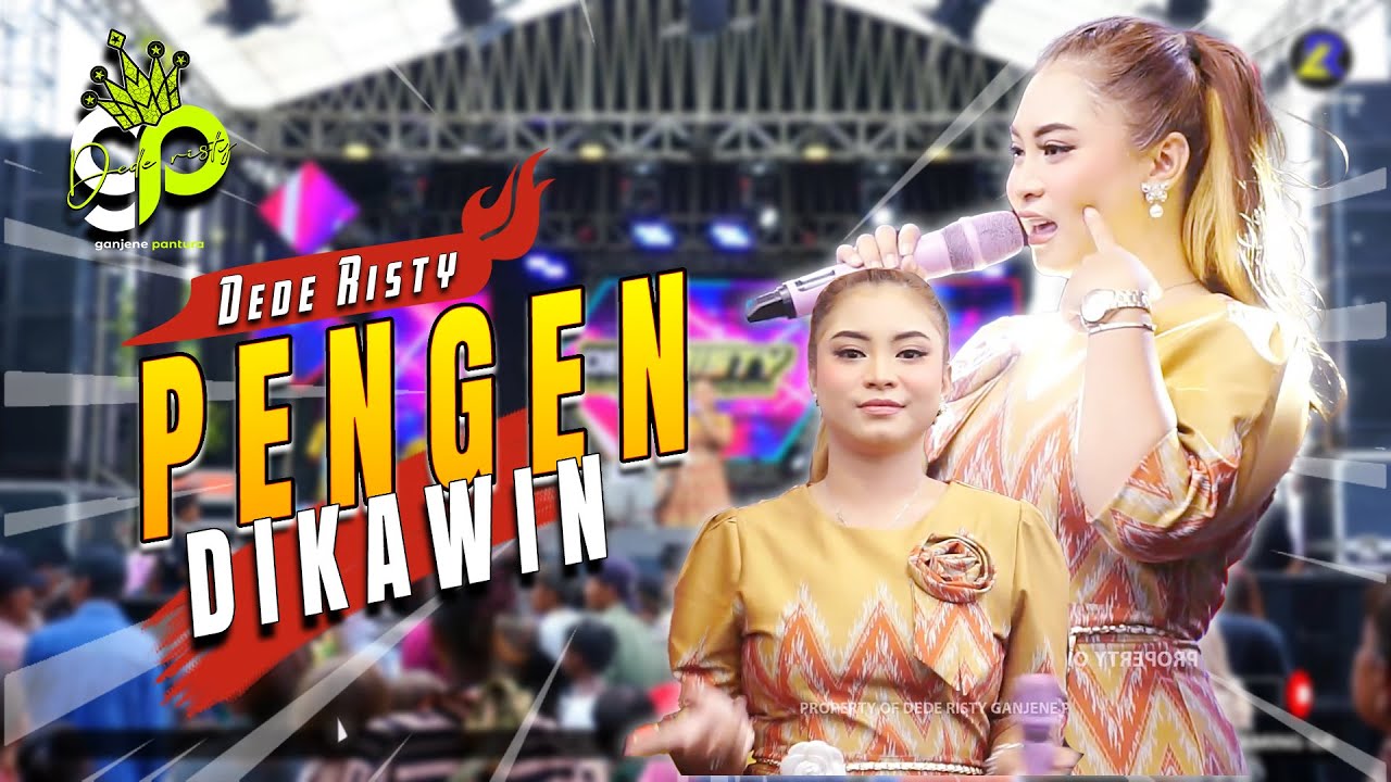 PENGEN DI KAWIN VOC. DEDE RISTY | LIVE MUSIC GANJENE PANTURA