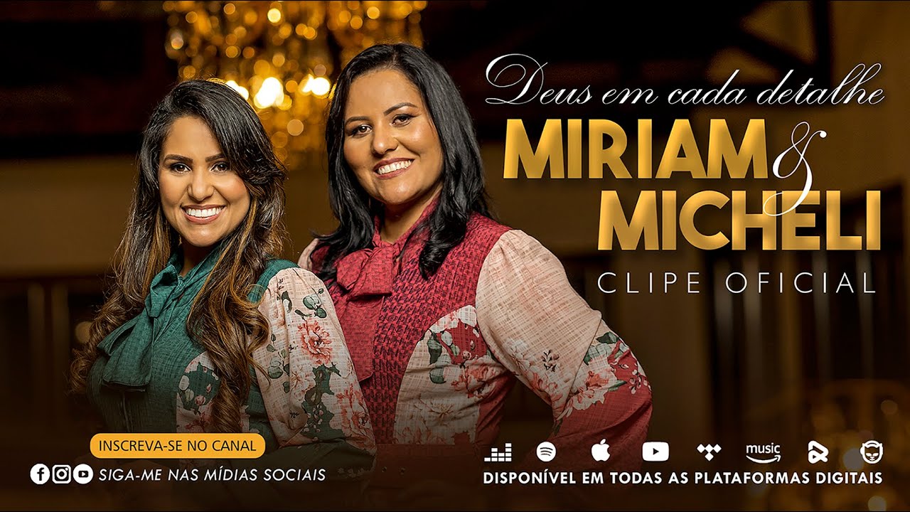 Miriam e Micheli | Deus em Cada Detalhe [Clipe Oficial]