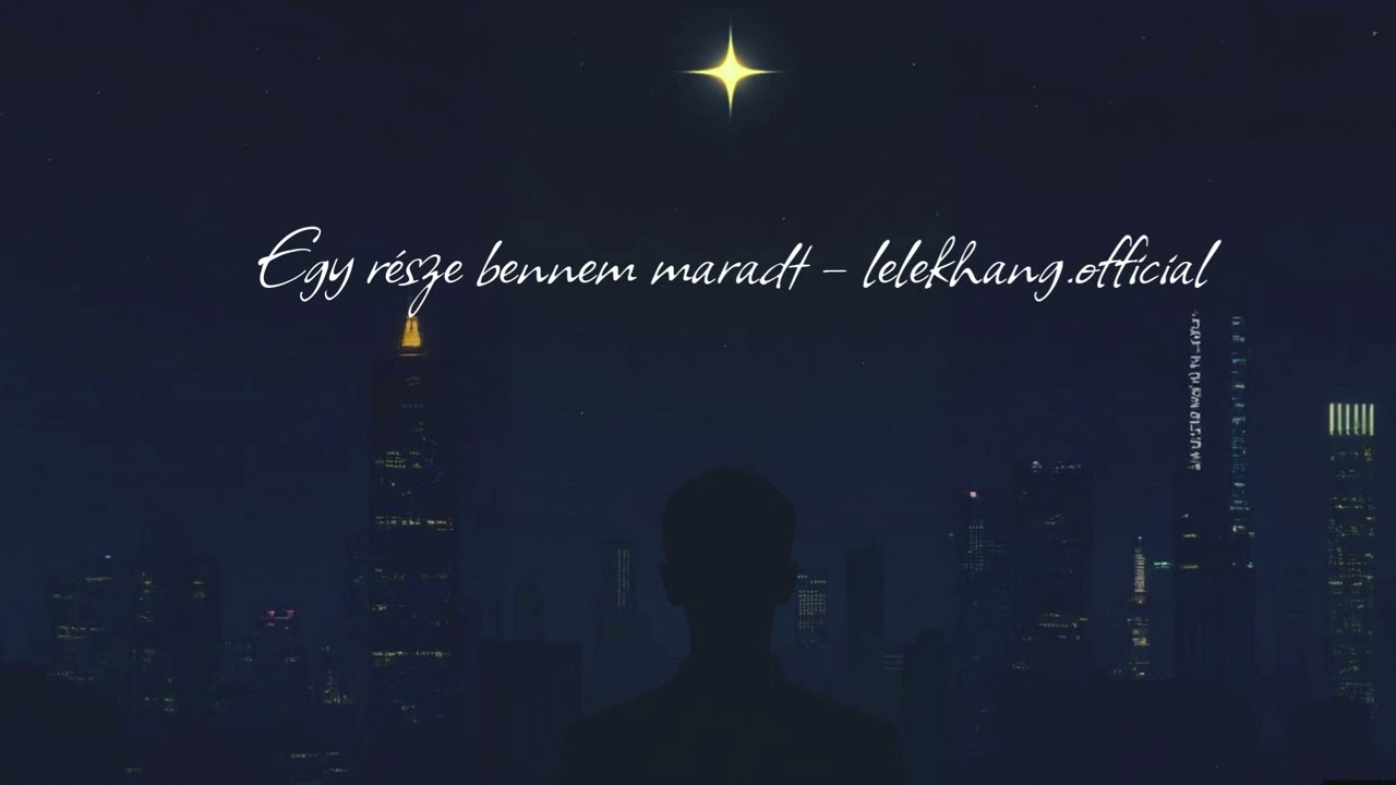 Egy része bennem maradt – lelekhang.official