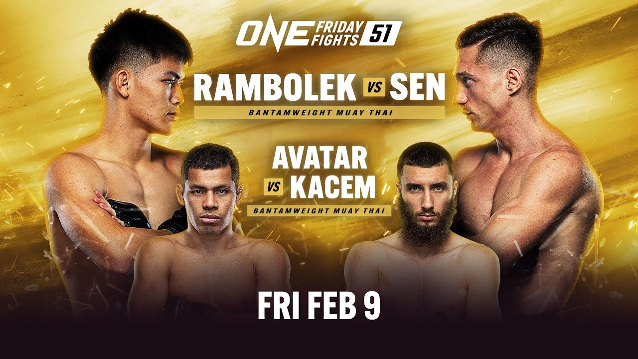 ONE Friday Fights 51: Rambolek vs. Sen