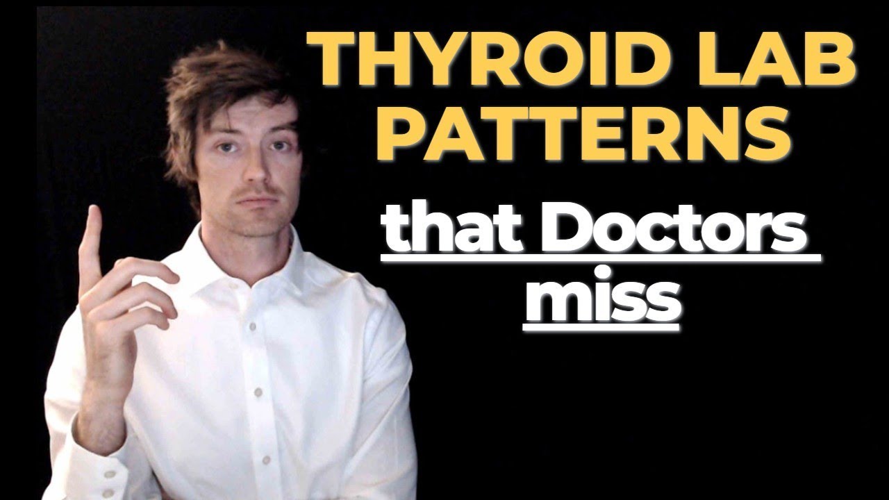 5 Thyroid lab patterns that Doctors miss