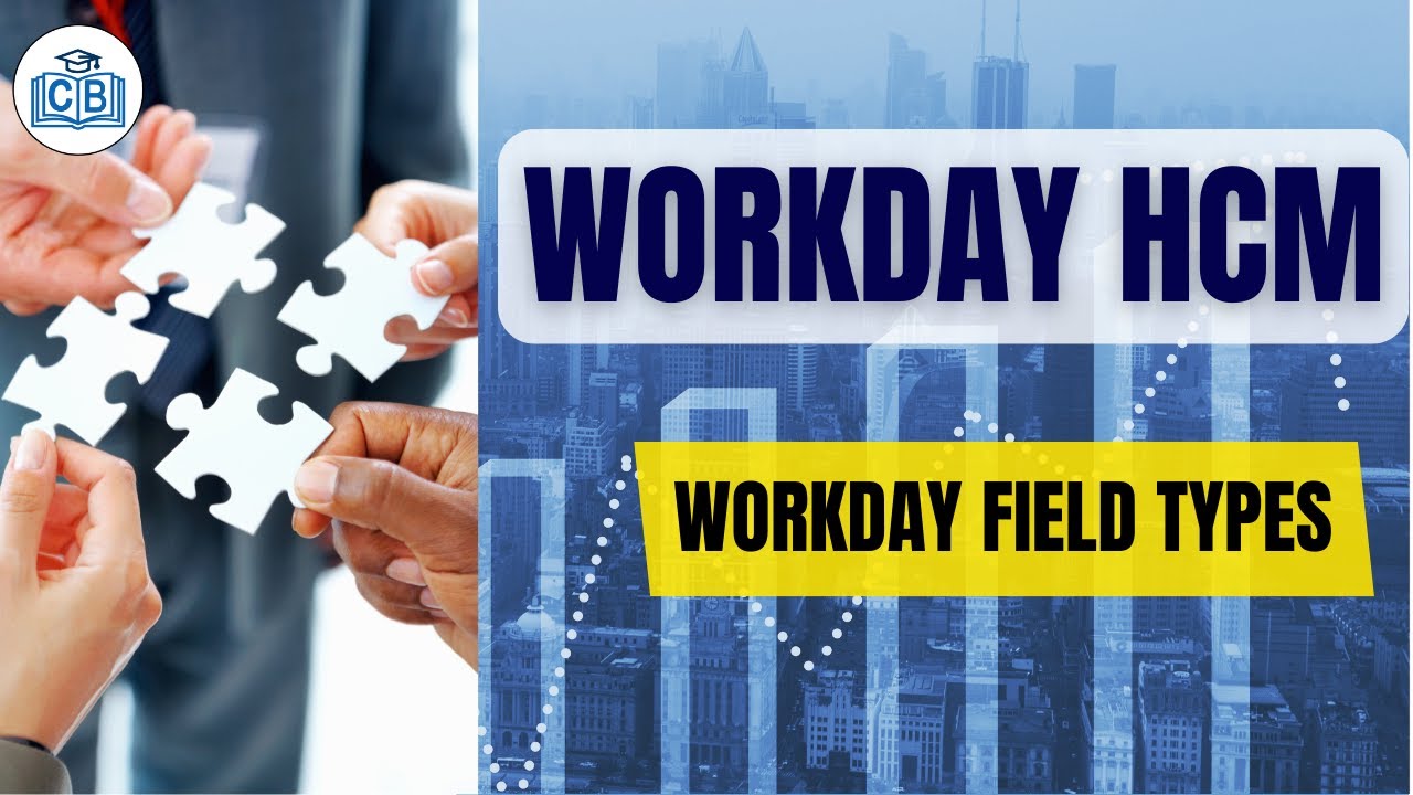 Explaining Business Object in Workday Field Types | Workday Training | Learn Workday | Cyberbrainer
