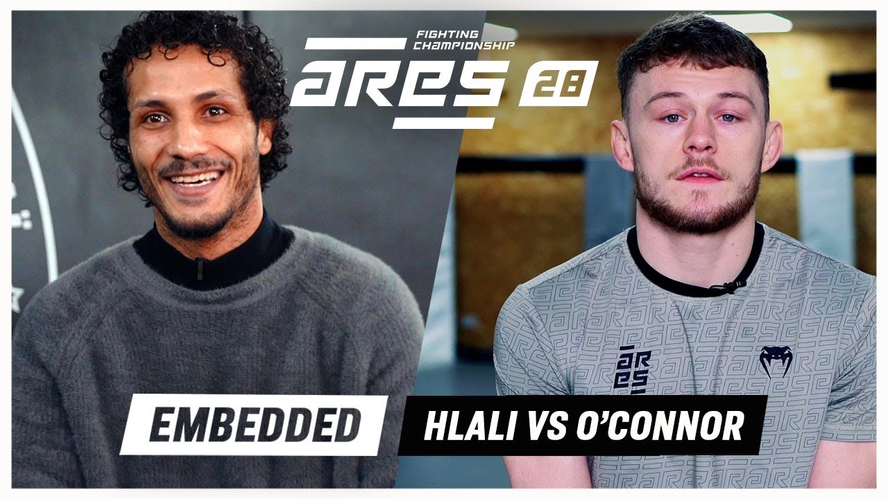 ARES 28 Embedded : Azize Hlali vs. Josh O'Connor