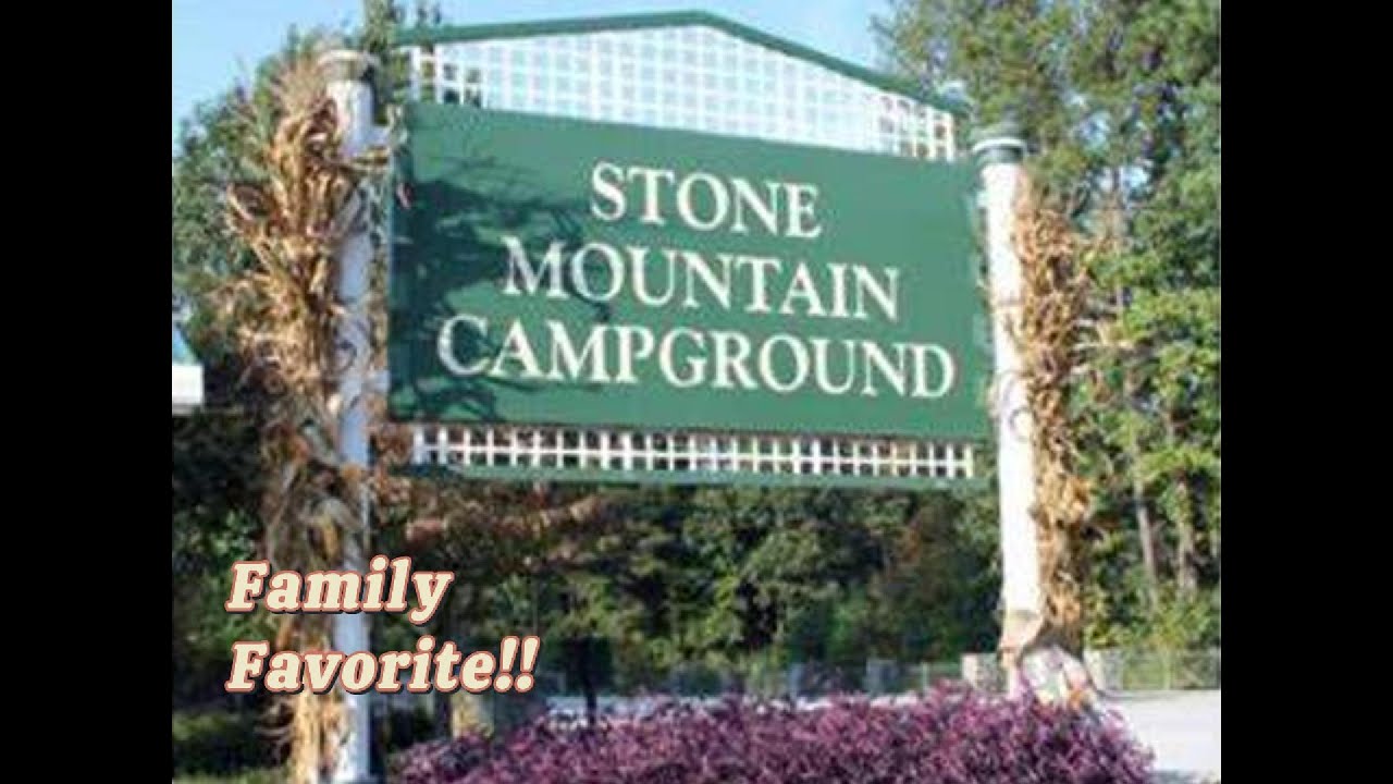 Stone Mountain Campground Tour!