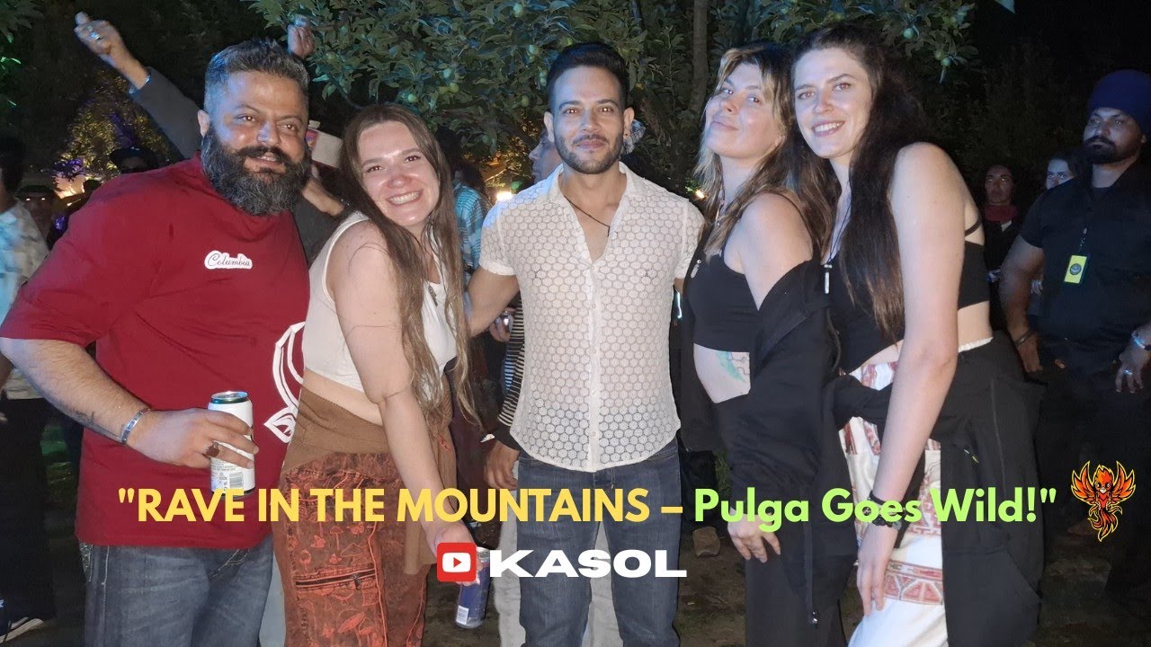 KASOL ki wadiyo me pehla kadam or mil gai dhamaal rave party | Pulga Village Diaries 😎 MINI ISRAEL |