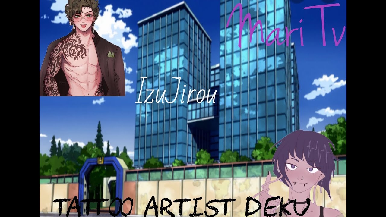 Tattoo Artist Deku (pls read the description)
