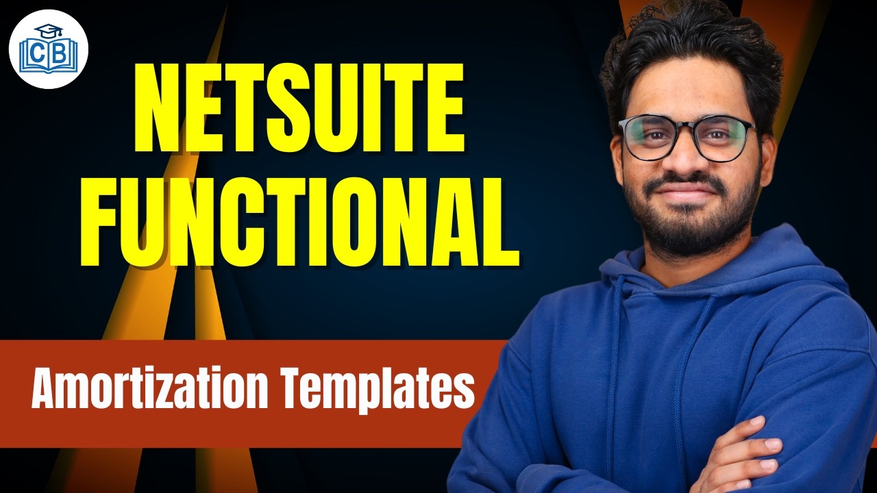 NetSuite Functional amortization templates | Learn NetSuite Functional Course | CyberBrainer