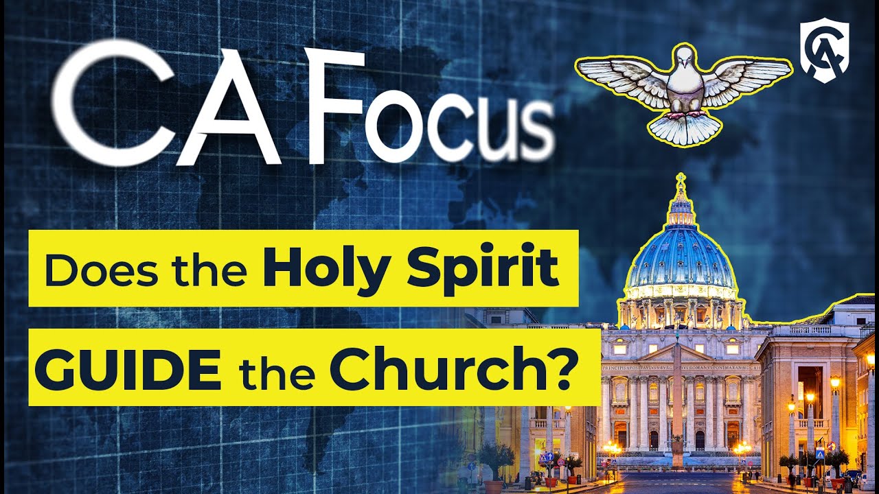 Catholic Answers Focus | How the Holy Spirit Guides the Church | Jimmy Akin