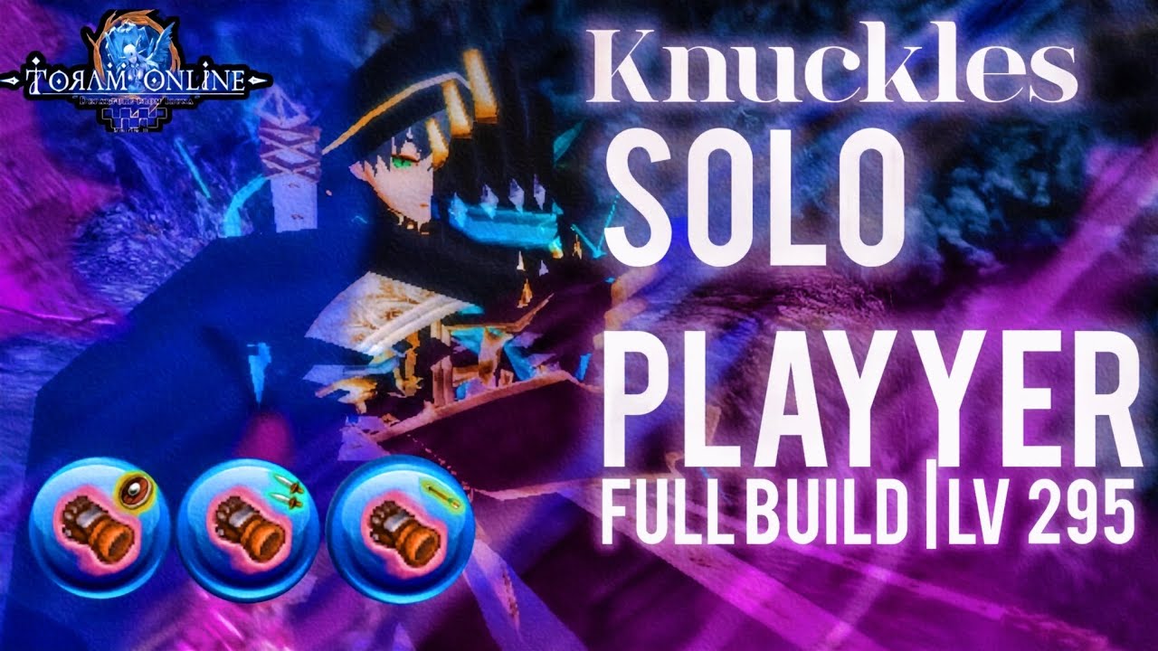 Full build Knuckles Solo player Lv295 &bull;Building Equipment Guide &bull; Toram online