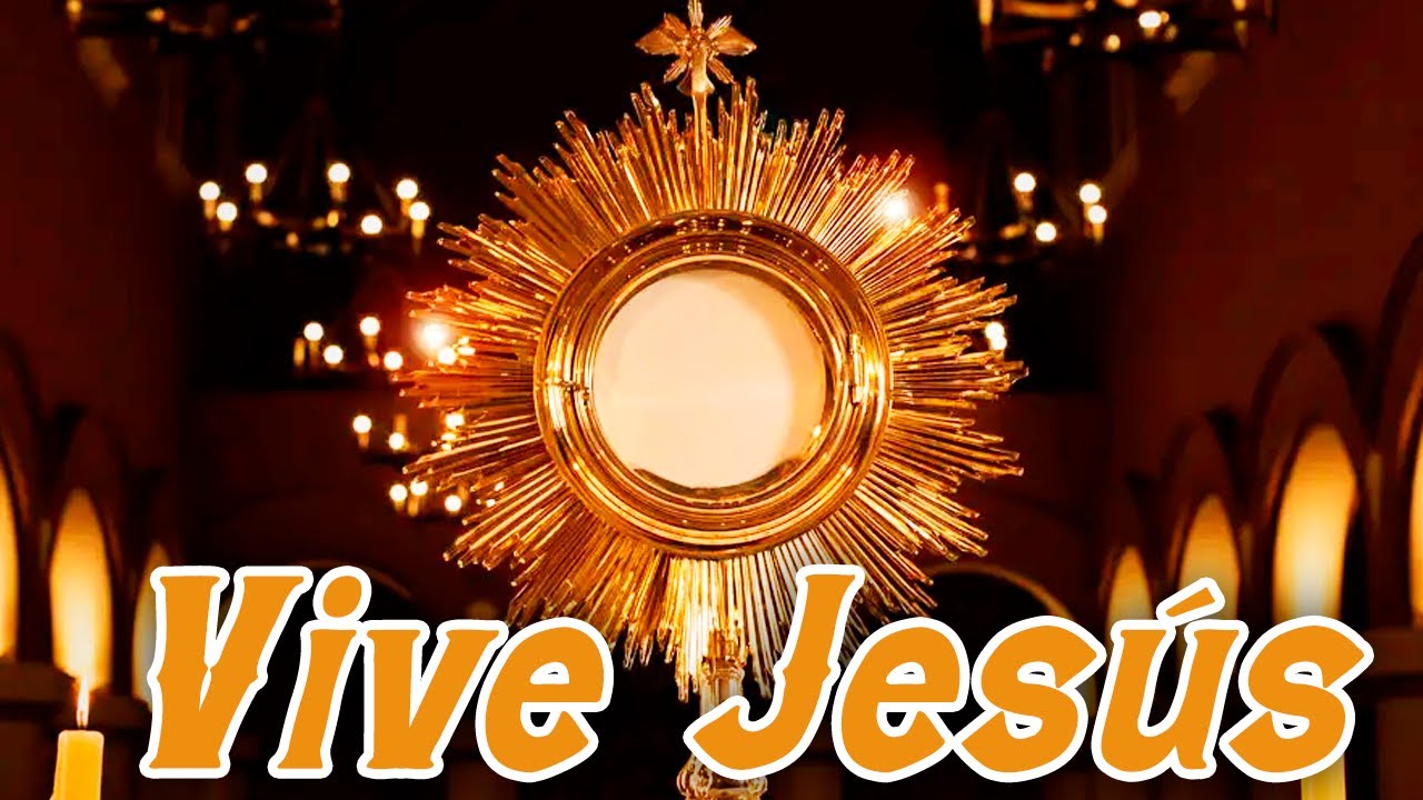 VIVE JESÚS | CANTO PARA HORA SANTA | CANTO DE ADORACIÓN AL SANTÍSIMO SACRAMENTO | CORPUS CHRISTI