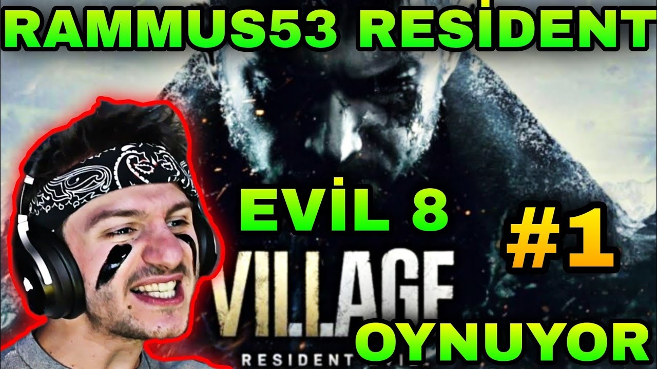 RAMMUS53 RESİDENT EVİL 8 VİLLAGE OYNUYOR (TÜRKÇE ALTYAZILI) #1