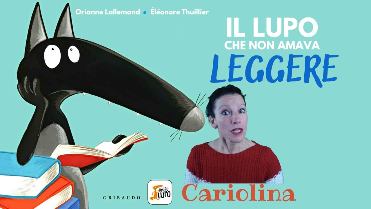 Il Lupo  che non amava leggere Orianne Lallemande e Éléonore Thuillier 