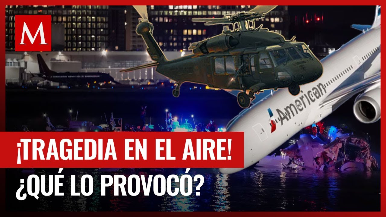 Esto sabemos sobre el choque entre un avión y un helicóptero militar en Washington