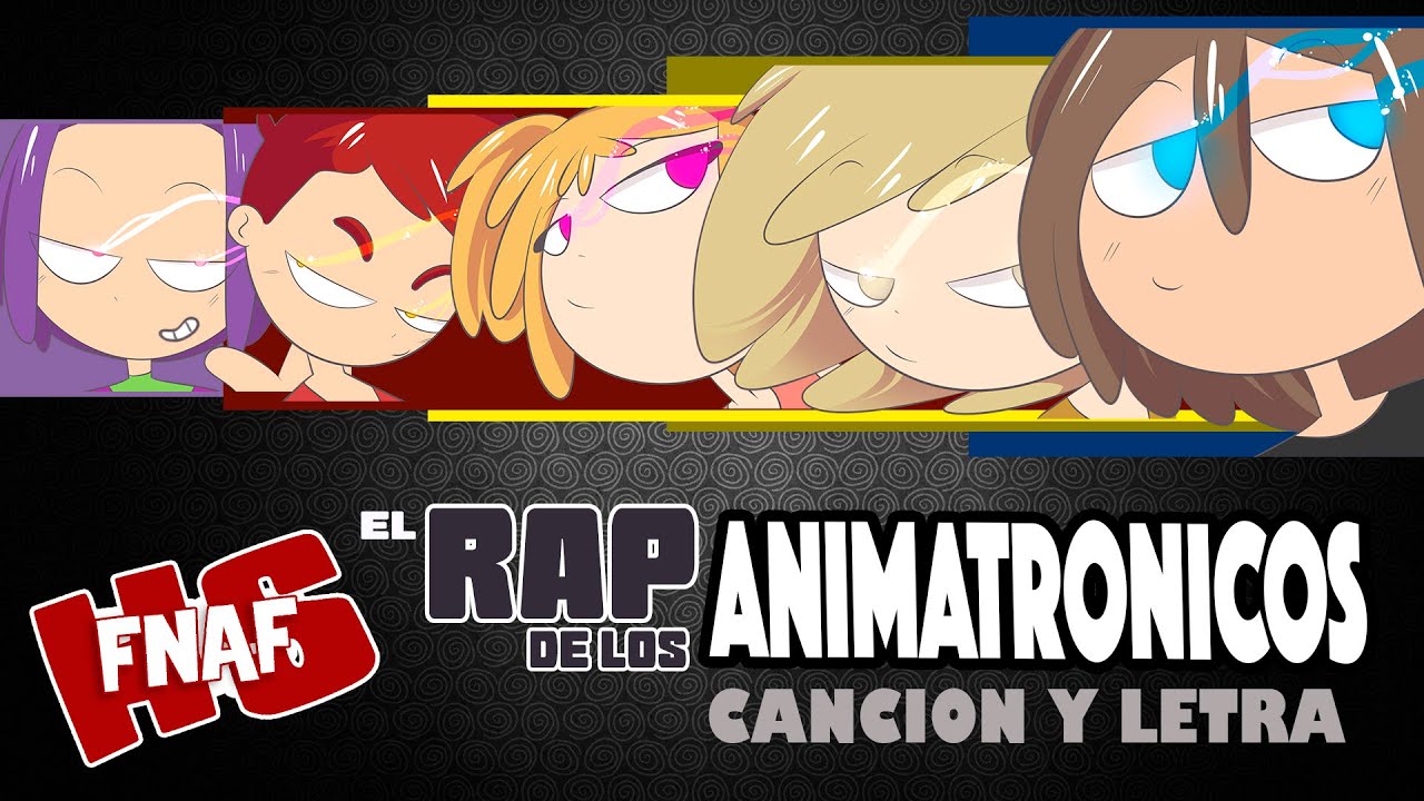 EL RAP DE LOS ANIMATRONICOS (Canción y letra) edd00chan w/ Doblecero - Cole Rolland #FNAFHS