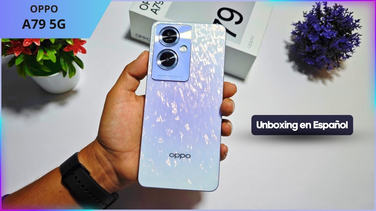 Распаковка OPPO A79 5G на испанском языке