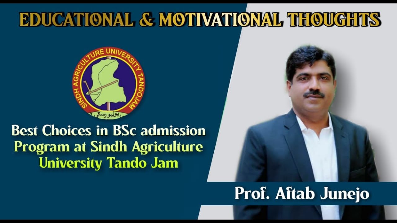 Top Choices I B.Sc Admission Program 2022 I Sindh Agriculture University-SAU Tando Jam