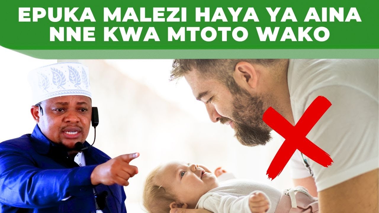 EPUKA MALEZI HAYA YA AINA NNE KWA MTOTO WAKO | SHEIKH OTHMAN MICHAEL