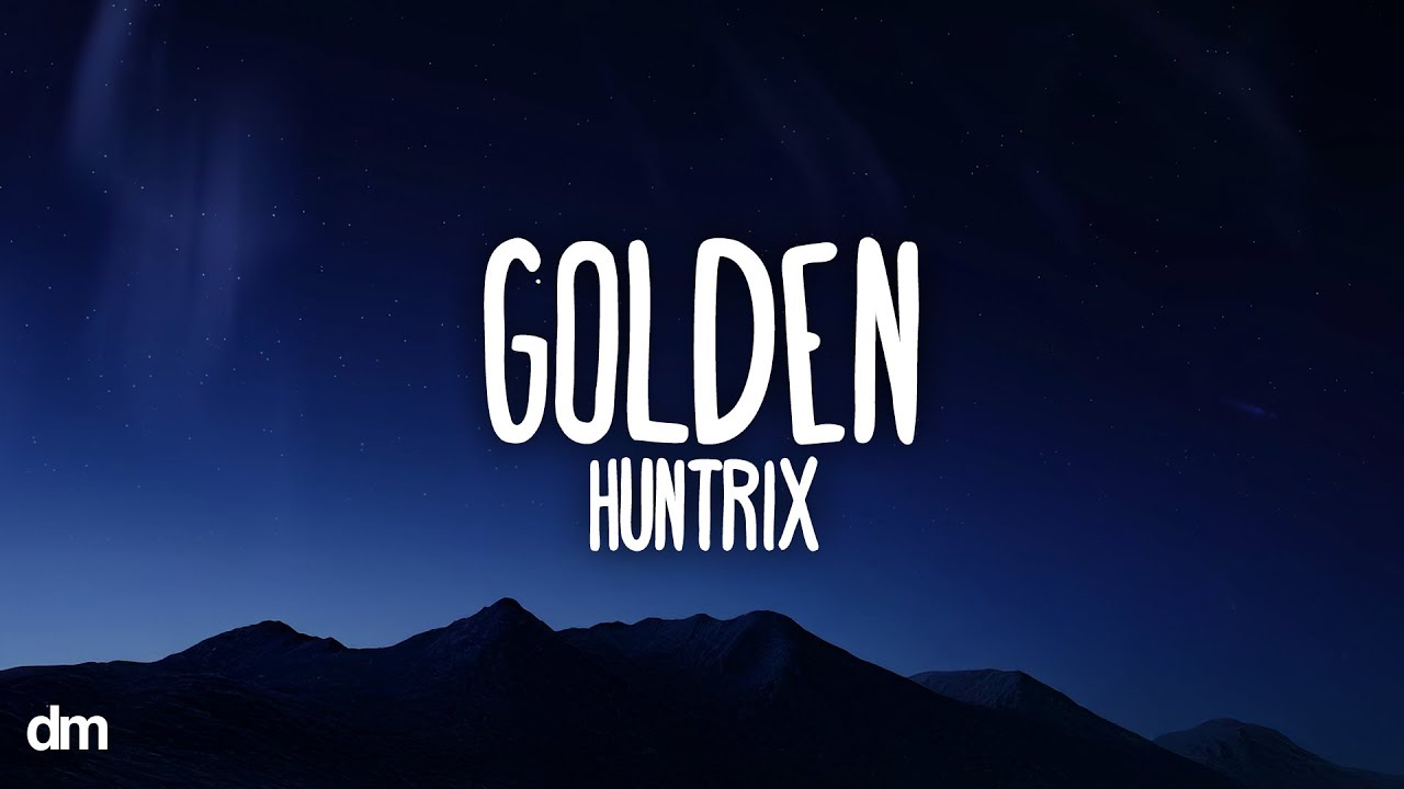 Huntrix - Golden (Lyrics) | K-Pop Demon Hunters Soundtrack