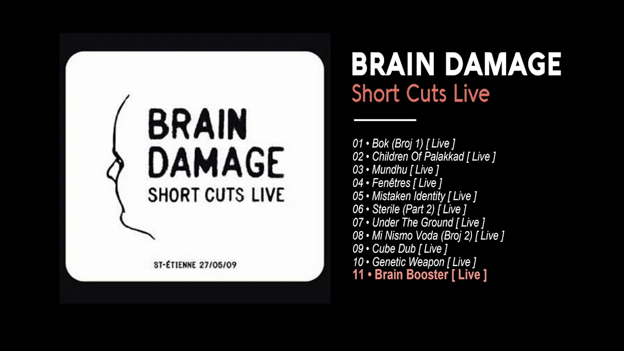 Brain Damage - #11 - Brain Booster [ Live ]
