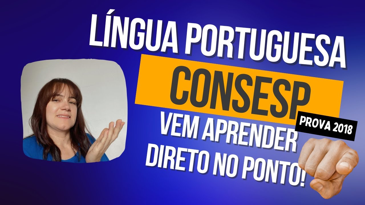 🚨QUESTÕES LÍNGUA PORT. -  🚩CONSESP 2018 - 👶🏻PROF. ENSINO INFANTIL