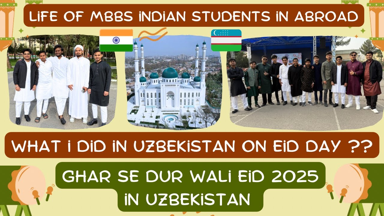 Eid ul Fitra ✨ in Uzbekistan 🇺🇿 | A unique experience as an Indian 🇮🇳 MBBS Student | Dr Tarique Vlog