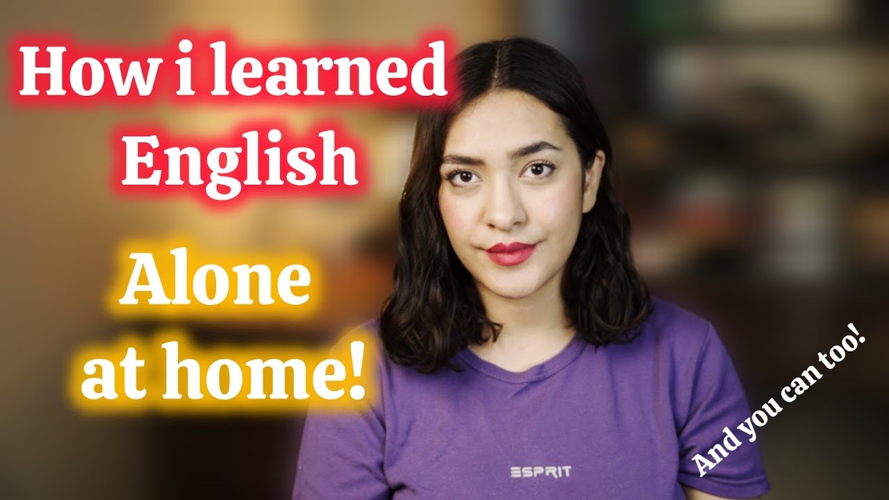 How I Learned English Alone at Home (And Changed My Life!)