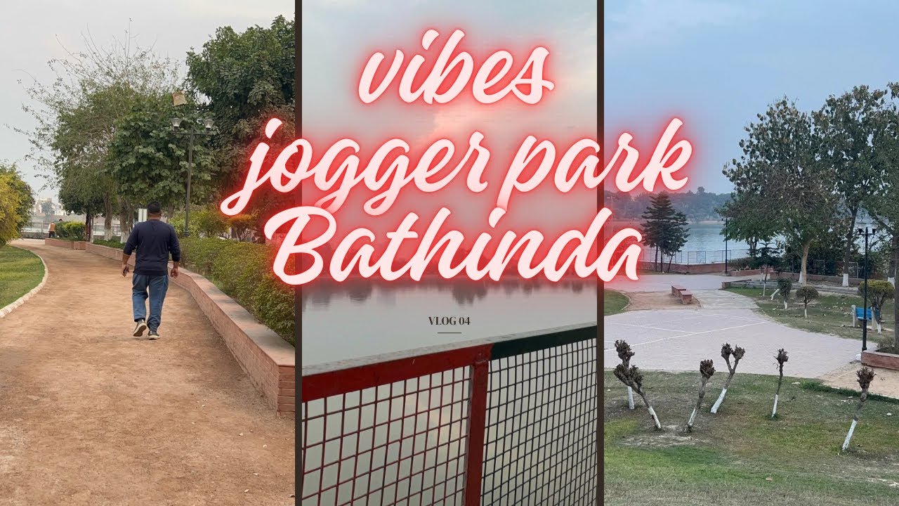  Vibes at Jogger Park Bathinda | Peaceful Nature Escape