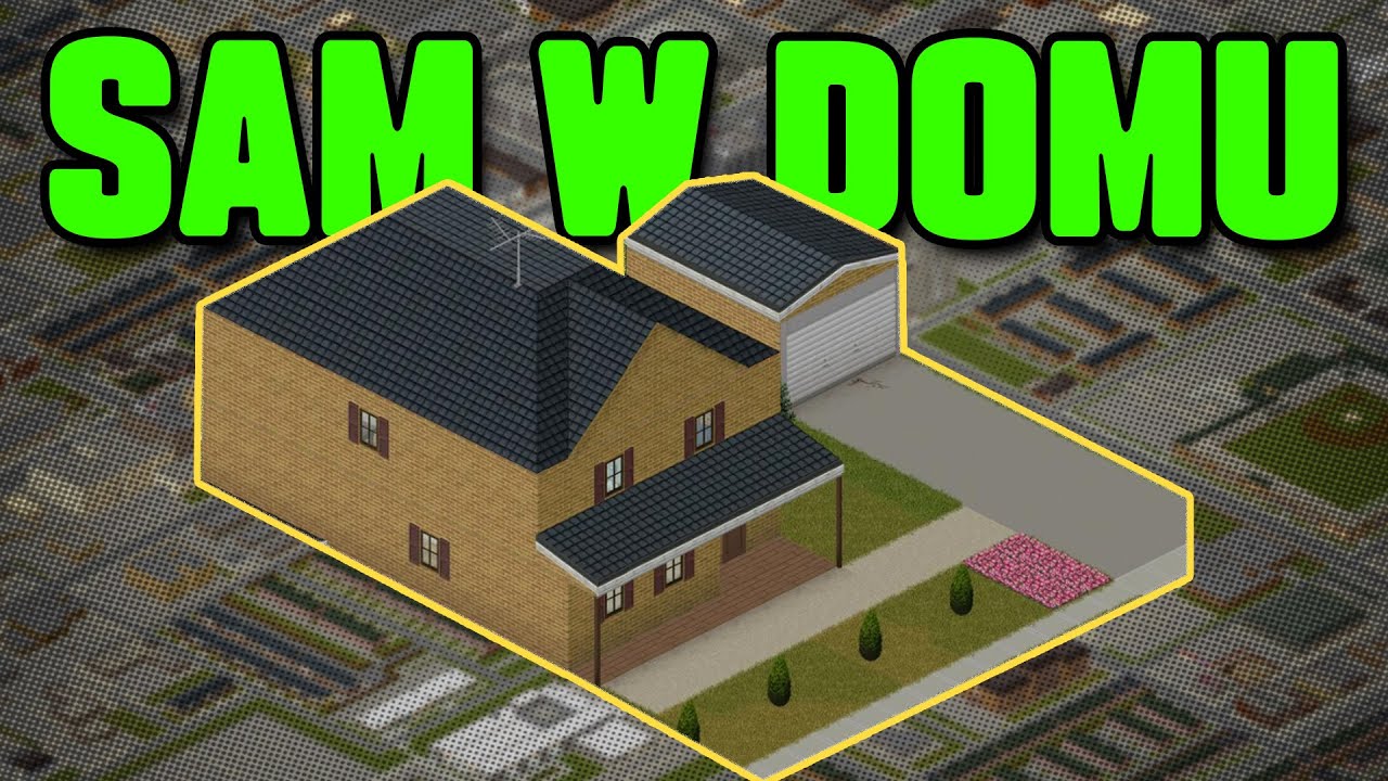 Project Zomboid, ale nie mogę wyjść z DOMU STARTOWEGO