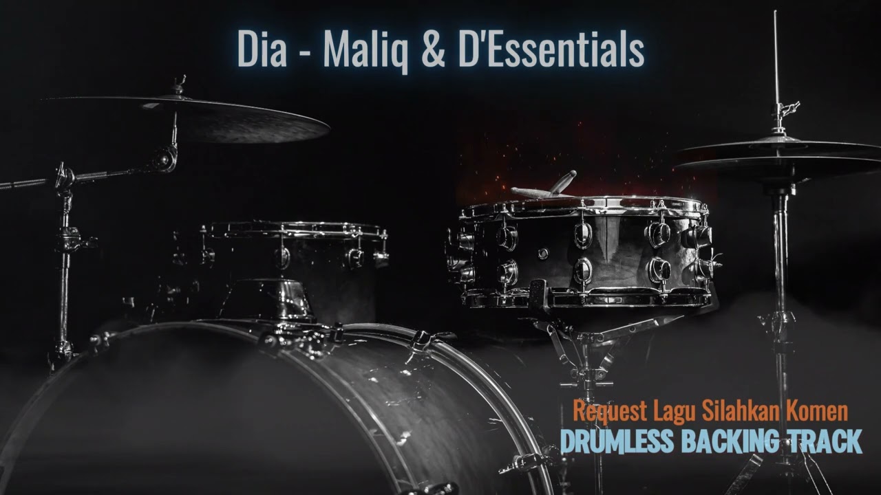 Dia - Maliq & D'Essentials | Drumless Song