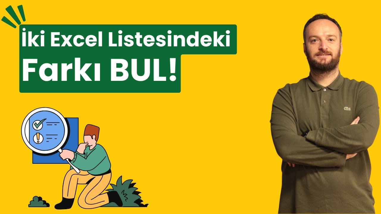 Excel'de İki Listeyi Karşılaştırma | Farklı Olanları Bulma Yöntemleri
